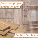 Créer son propre meuble bois en bois : la conception